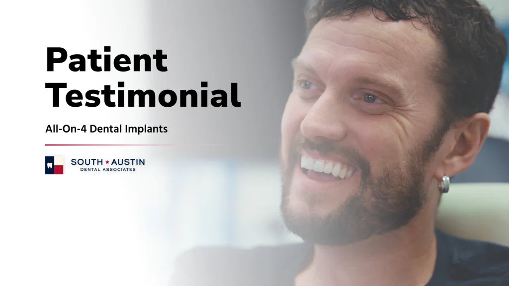 Thumbnail image for a patient testimonial video about getting All-On-4 full mouth dental implants in Austin, TX at South Austin Dental Associates.